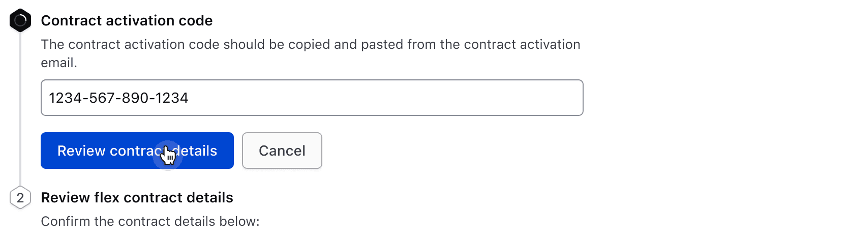 A Stepper list with two steps. In the first step, the user is pressing a button and the step is in a processing state.